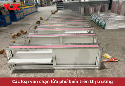 Các loại van chặn lửa phổ biến trên thị trường