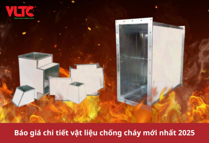 Báo giá chi tiết vật liệu chống cháy mới nhất 2025