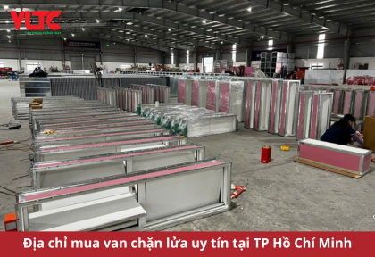 Địa chỉ mua van chặn lửa uy tín tại TP Hồ Chí Minh