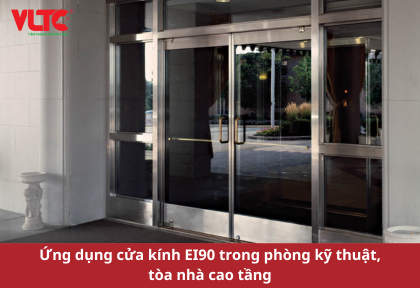 Ứng dụng cửa kính EI90 trong phòng kỹ thuật, tòa nhà cao tầng