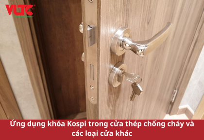 Ứng dụng khóa Kospi trong cửa thép chống cháy và các loại cửa khác